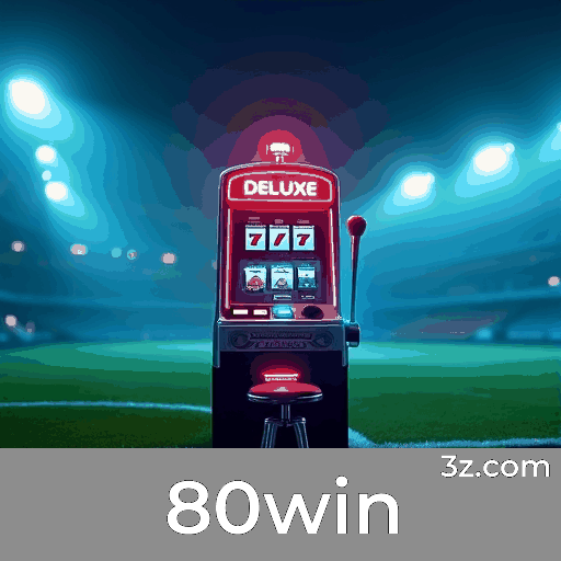 80win: Cassino e Apostas Premium no Brasil